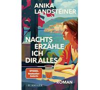 Nachts erzähle ich dir alles: Der neue Roman der Spiegel-Bestseller-Autorin: |