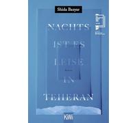 Nachts ist es leise in Teheran: roman