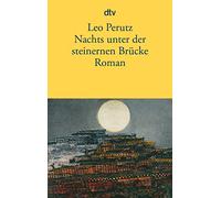 Nachts unter der steinernen Brücke: Roman: 13025