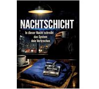 Nachtschicht: In dieser Nacht schreibt das System dein Verbrechen