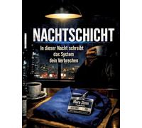Nachtschicht: In dieser Nacht schreibt das System dein Verbrechen: 5