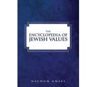 Nachum Amsel The Encyclopedia of Jewish Values (Copertina rigida)