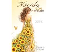 Nacida con propósito: Testimonio cristiano de sanidad, fe y propósito para mujeres