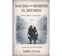 Nacida para Romper el Hechizo: Entre Hielo y Estrellas: 2