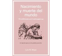 Nacimiento y muerte del mundo