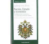Nación, estado y economía : contribuciones a la política y a la historia de nuestro tiempo
