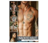 NACKTE HAUT - Tätowierte Männlichkeit (Wandkalender 2026 DIN A2 hoch), CALVENDO Monatskalender: Erotischer Tattoo-Kalender mit nackten, tätowierten ... für alle, die tätowierte sexy Männer lieben.