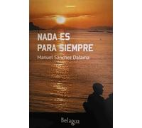 Nada es para siempre
