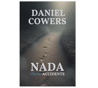 Nada fue un accidente