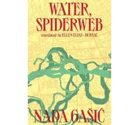 Nada Gašic Water, Spiderweb (Tascabile)