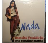 Nada - Ma Che Freddo Fa / Una Rondine Bianca 45 Giri Chanson
