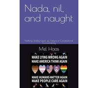 Nada, nil, and naught: Nothing, diddly-squat, zip. Failure of Constitutional Accountability