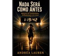 Nada Será Como Antes: Mémoires de transformation, d'effondrement et de retour