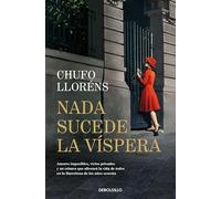 Nada sucede la vispera