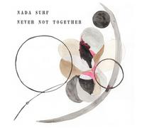Nada Surf Never Not Together (Vinyl LP)