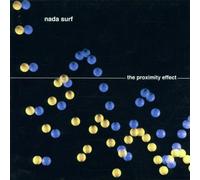 Nada Surf The Proximity Effect