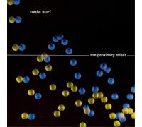 Nada Surf - Proximity Effect