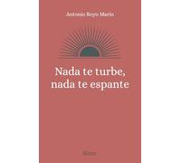 Nada te turbe, nada te espante