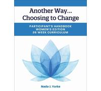 Nada Yorke Another Way...Choosing to Change (Tascabile)