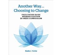 Nada Yorke Another Way...Choosing to Change (Tascabile)