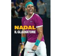 Nadal. Il gladiatore