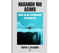 NADANDO RIO ACIMA: Diário de um vestibulando desesperado