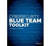 Nadean H. Tanner Cybersecurity Blue Team Toolkit (Tascabile)
