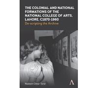 Nadeem Omar Tar The Colonial and National Formations of the National (Tascabile)