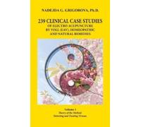 Nadejda G Grigo 239 Clinical Case Studies of Electro Acupunct (Copertina rigida)