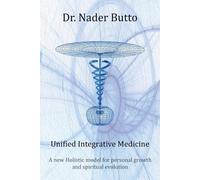 Nader Butto Unified Integrative Medicine (Tascabile)