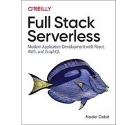 Nader Dabit Full Stack Serverless (Tascabile)