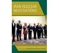 Nader Entessar Kaveh L. Afrasiabi Iran Nuclear Negotiations (Copertina rigida)