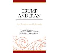Nader Entessar Kaveh L. Afrasiabi Trump and Iran (Tascabile)