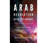 Nader Fergany Arab Revolution in the 21st Century? (Copertina rigida)
