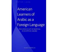 Nader Morkus American Learners of Arabic as a Foreign Languag (Copertina rigida)