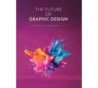 Nader Said Soubra The Future of Graphic Design (Tascabile)