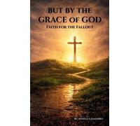 Nadeya Lavandero But by the Grace of God (Copertina rigida)