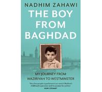 Nadhim Zahawi The Boy from Baghdad (Tascabile)