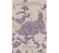 Combat Trauma: Imaginaries of War and Citizenship in Post-9/11 America