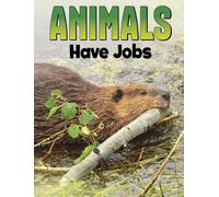 Nadia Ali Animals Have Jobs (Tascabile) Animal Societies
