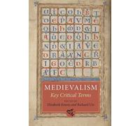 Nadia Altschul Medievalism: Key Critical Terms (Tascabile) Medievalism