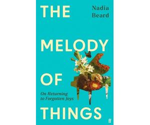 Nadia Beard The Melody of Things (Copertina rigida)