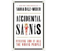 Nadia Bolz-Weber Accidental Saints (Tascabile)
