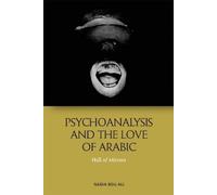 Nadia Bou Ali Psychoanalysis and the Love of Arabic (Copertina rigida)