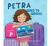 Nadia Bourboulas Petra Goes to Greece (Copertina rigida)