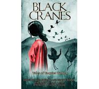 Nadia Bulkin Black Cranes (Copertina rigida)