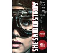 Nadia Bulkin She Said Destroy (Tascabile)