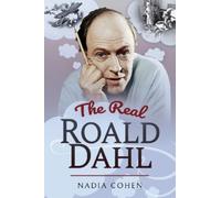 Nadia Cohen The Real Roald Dahl (Tascabile)