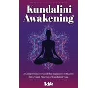 Nadia Cunningham Khb Team KHB Team Kundalini Awakening (Tascabile)