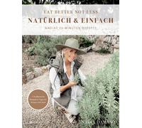 Nadia Damaso EAT BETTER NOT LESS - natürlich & einfach: Nadia (Copertina rigida)